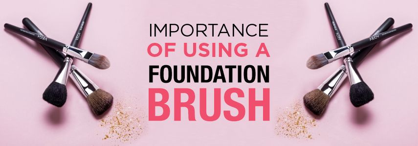 Importance of Using a Foundation Brush